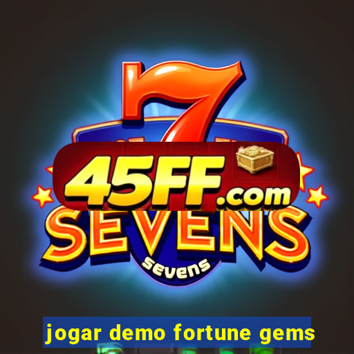 jogar demo fortune gems